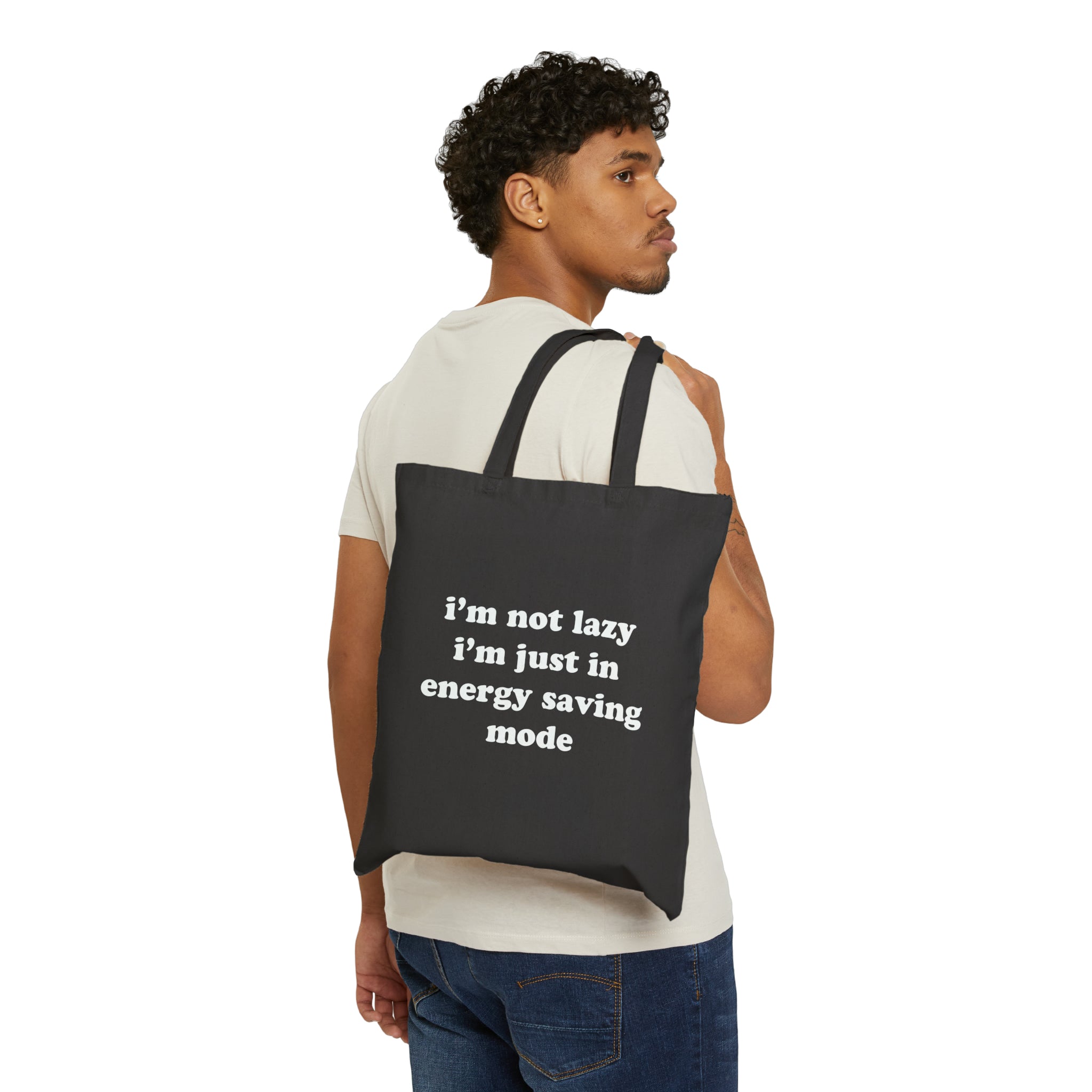 I'm Not Lazy, I'm In Energy Saving Mode Tote Bag