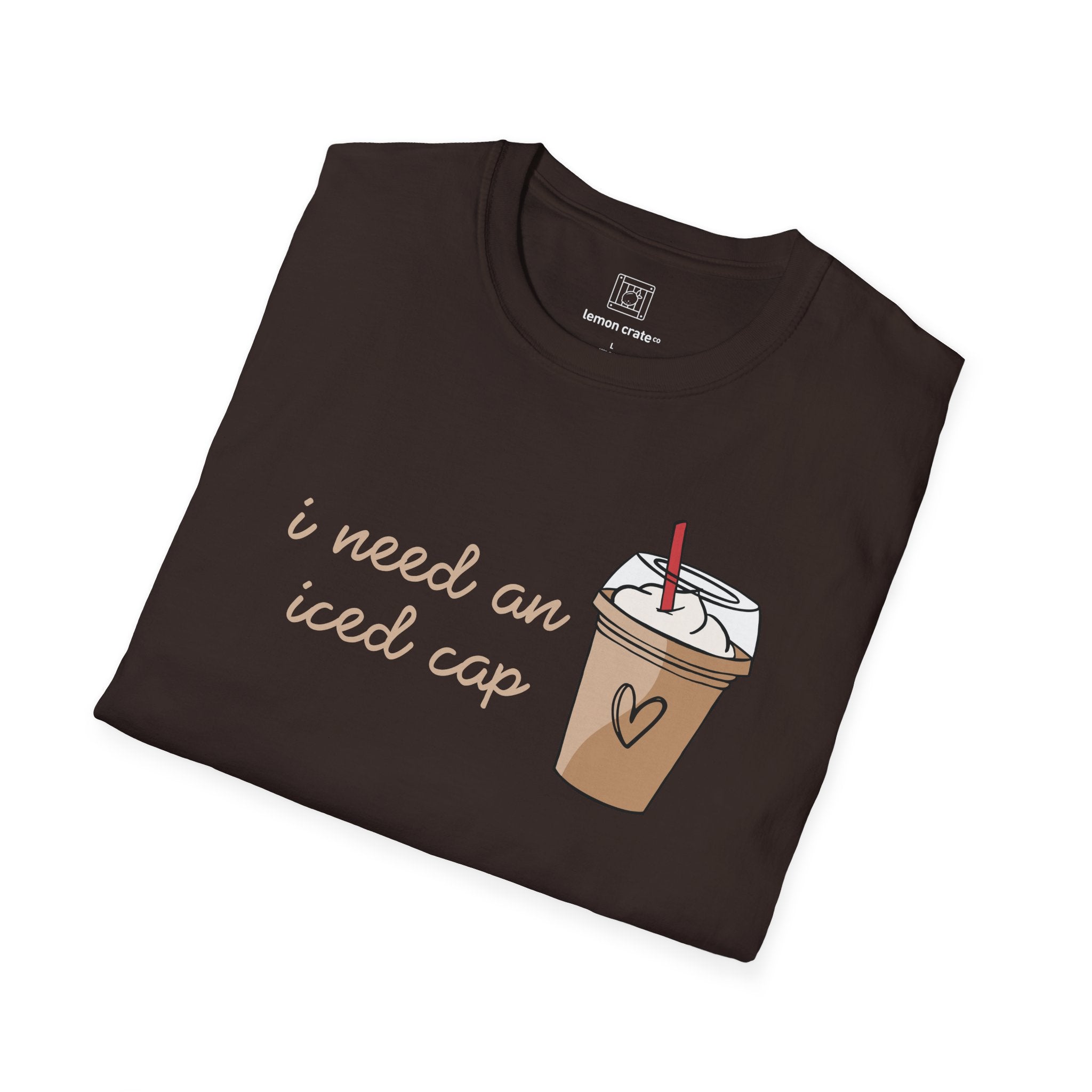 I Need an Iced Cap Unisex T-Shirt