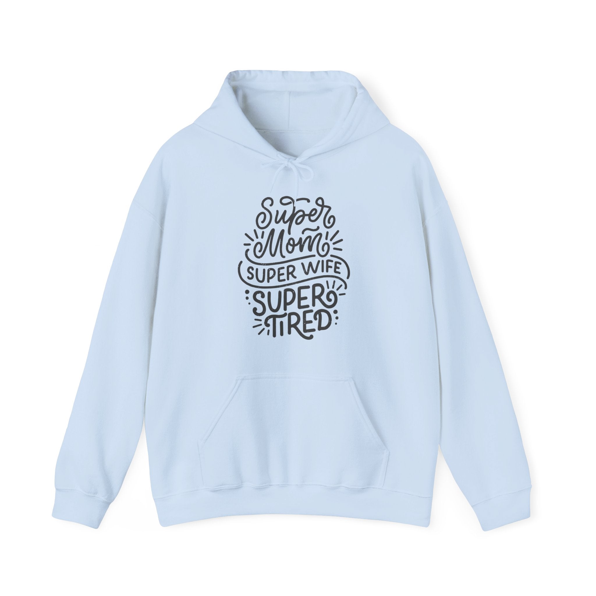 Super Mom, Super Wife Hoodie