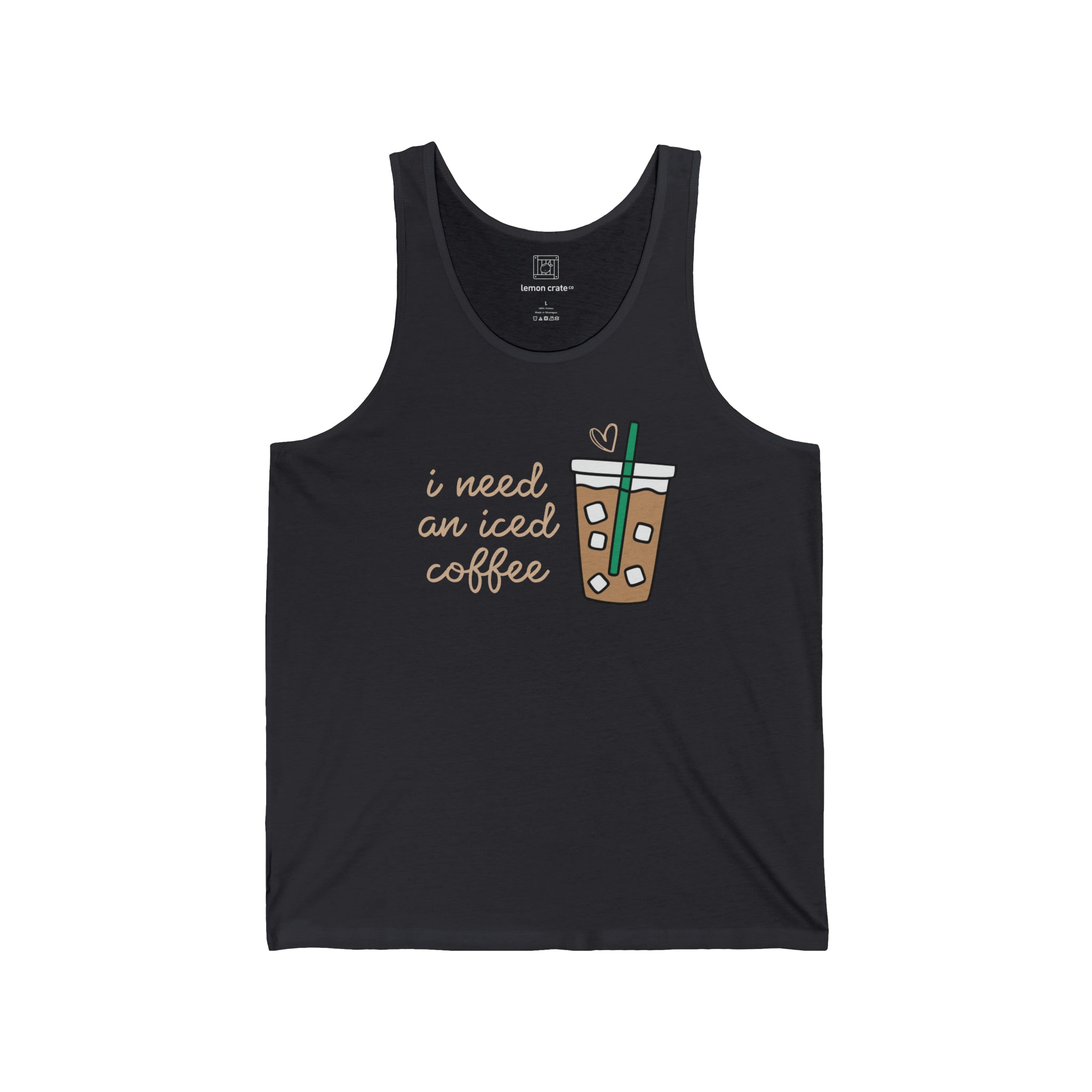 I Need an Iced Coffee Unisex Tank