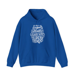 Super Mom, Super Wife Hoodie