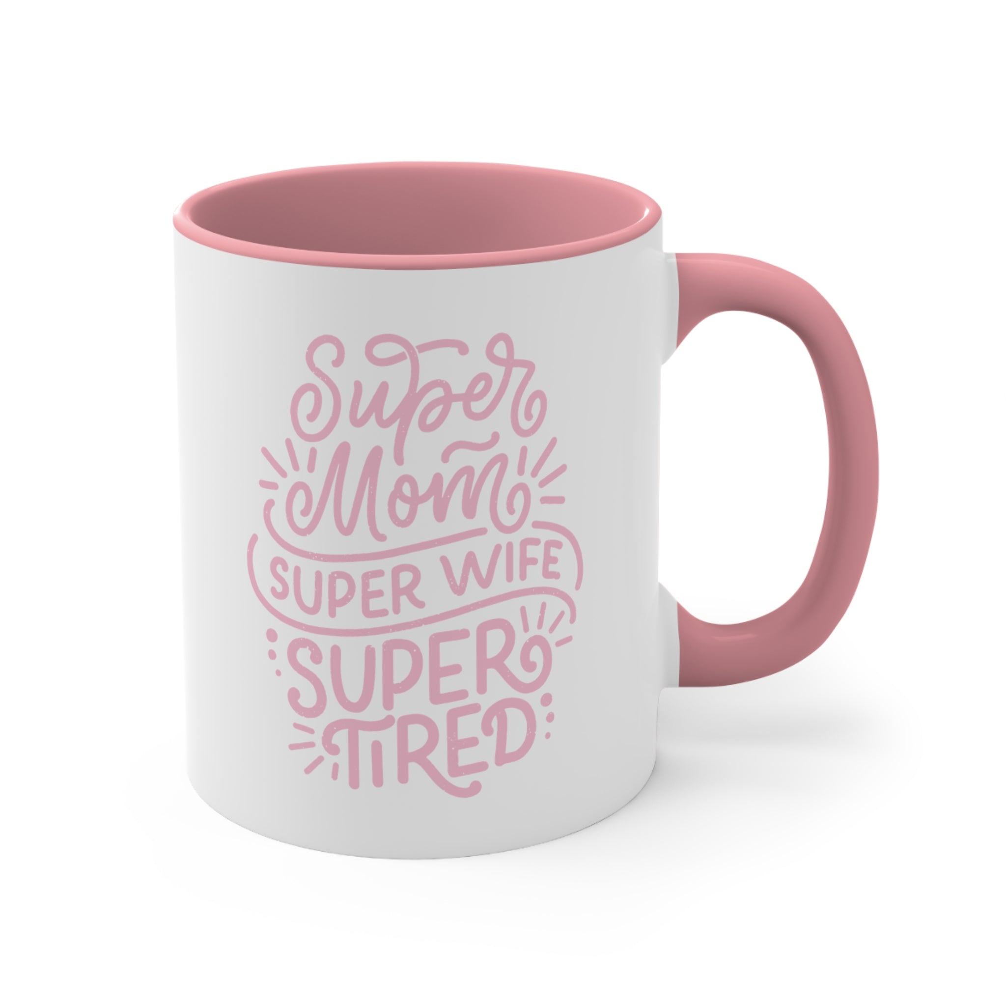 Super Mom, Super Wife 11oz Mug