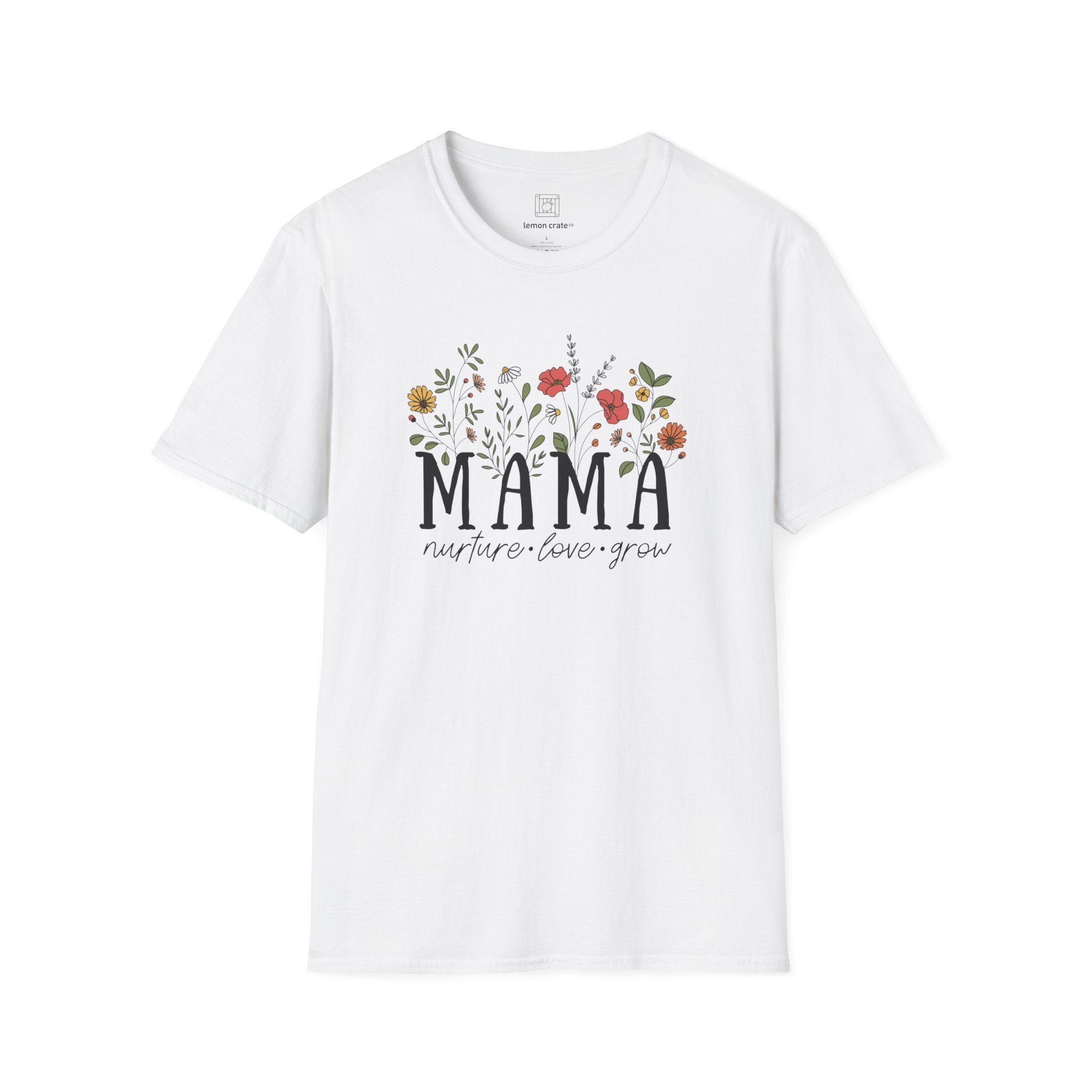 Mama: Nurture • Love • Grow Floral 2024 T-Shirt