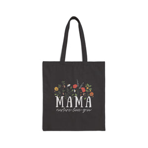 Mama: Nurture • Love • Grow Floral Tote Bag