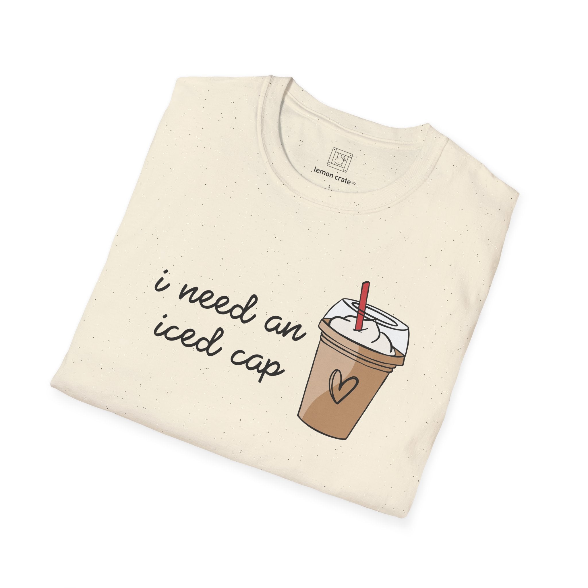 I Need an Iced Cap Unisex T-Shirt