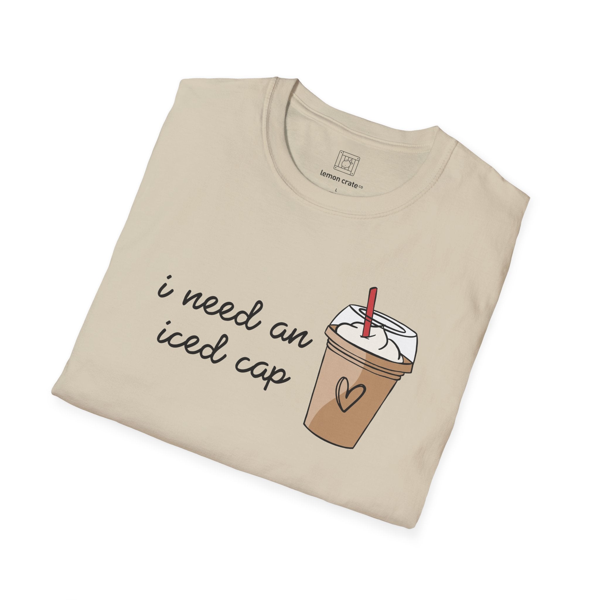 I Need an Iced Cap Unisex T-Shirt