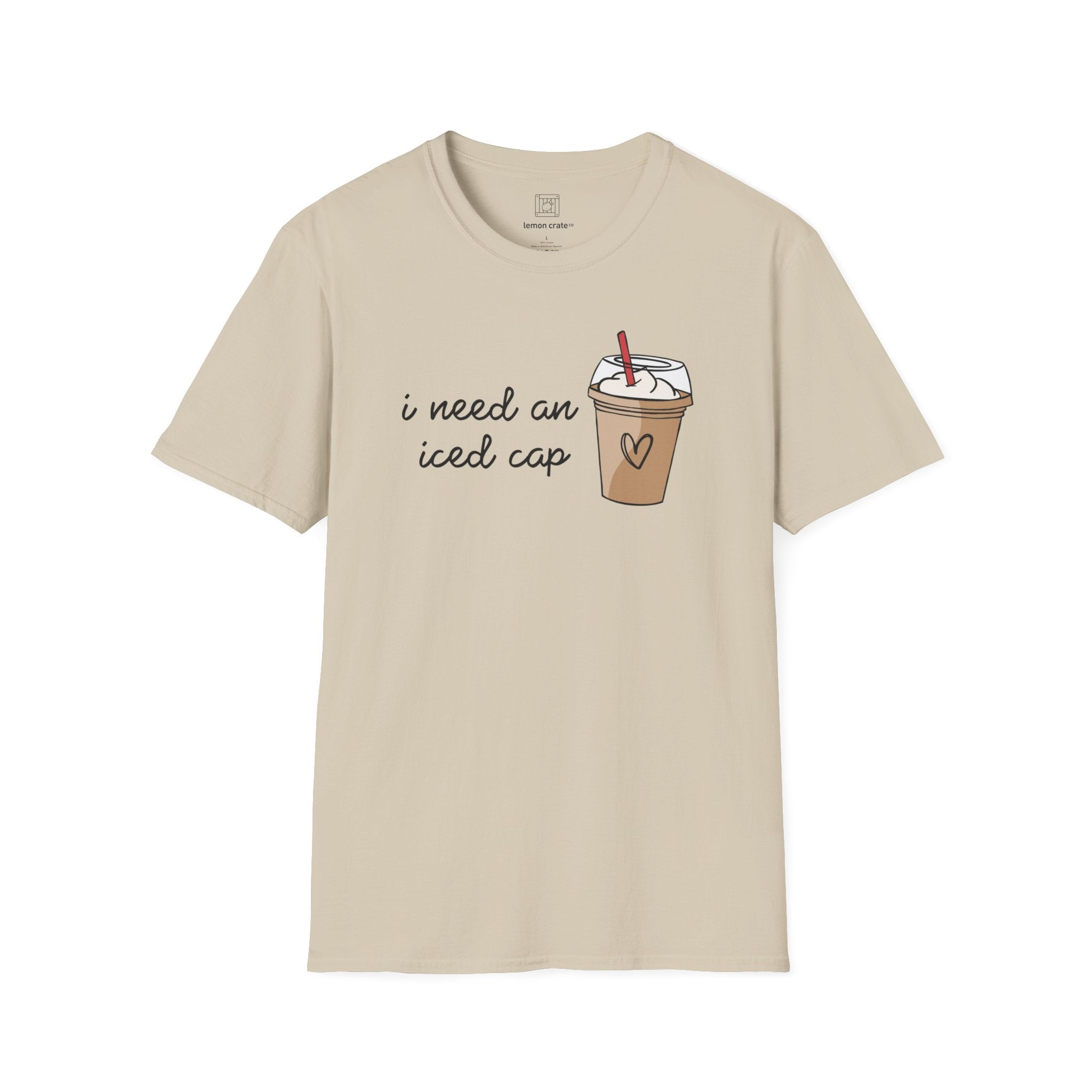 I Need an Iced Cap Unisex T-Shirt