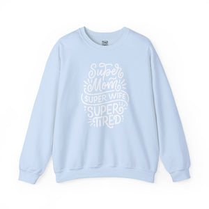 Super Mom, Super Wife Crewneck Sweater