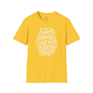 Super Mom, Super Wife T-Shirt