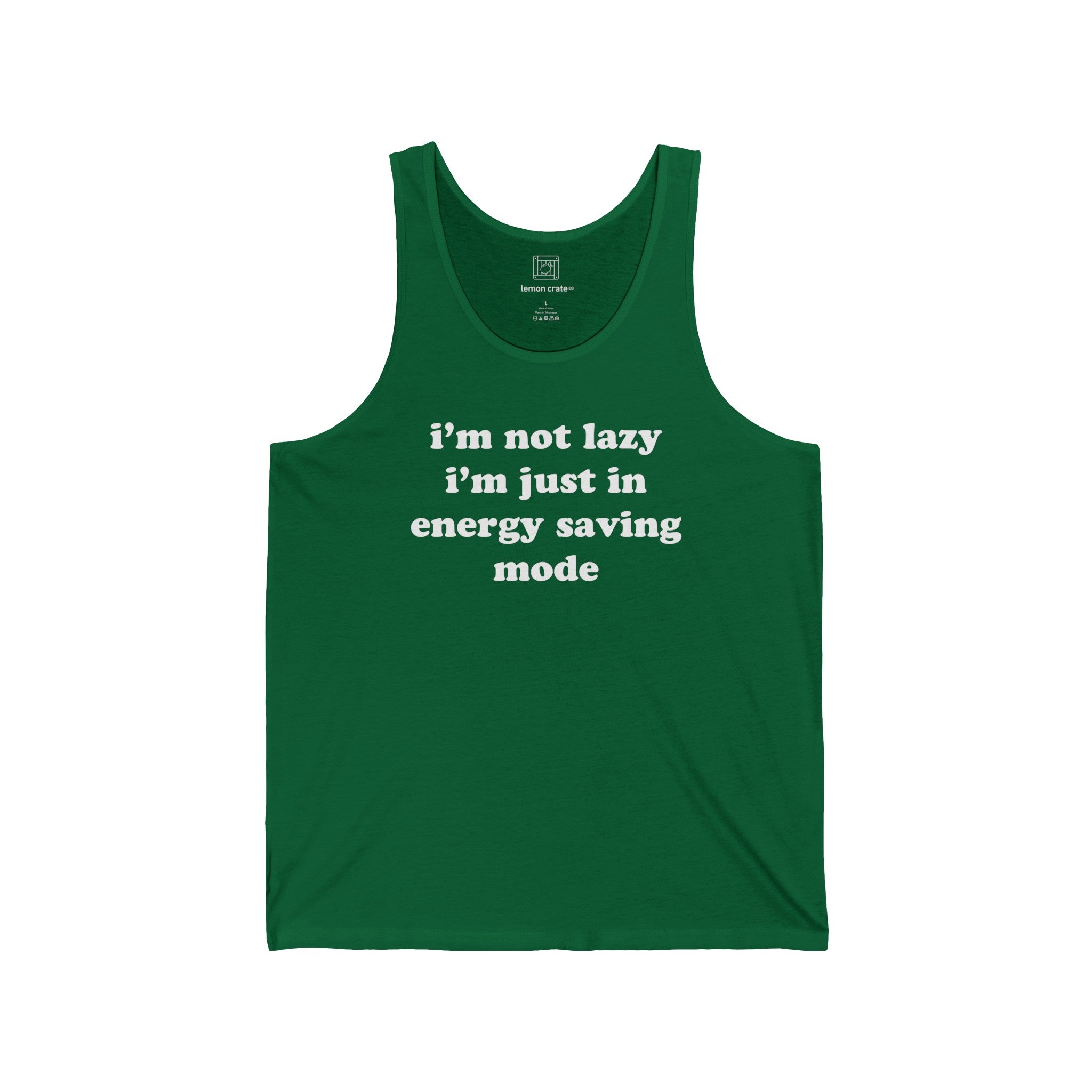 I'm Not Lazy, I'm In Energy Saving Mode Unisex Tank